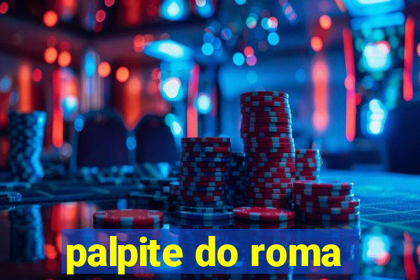 palpite do roma